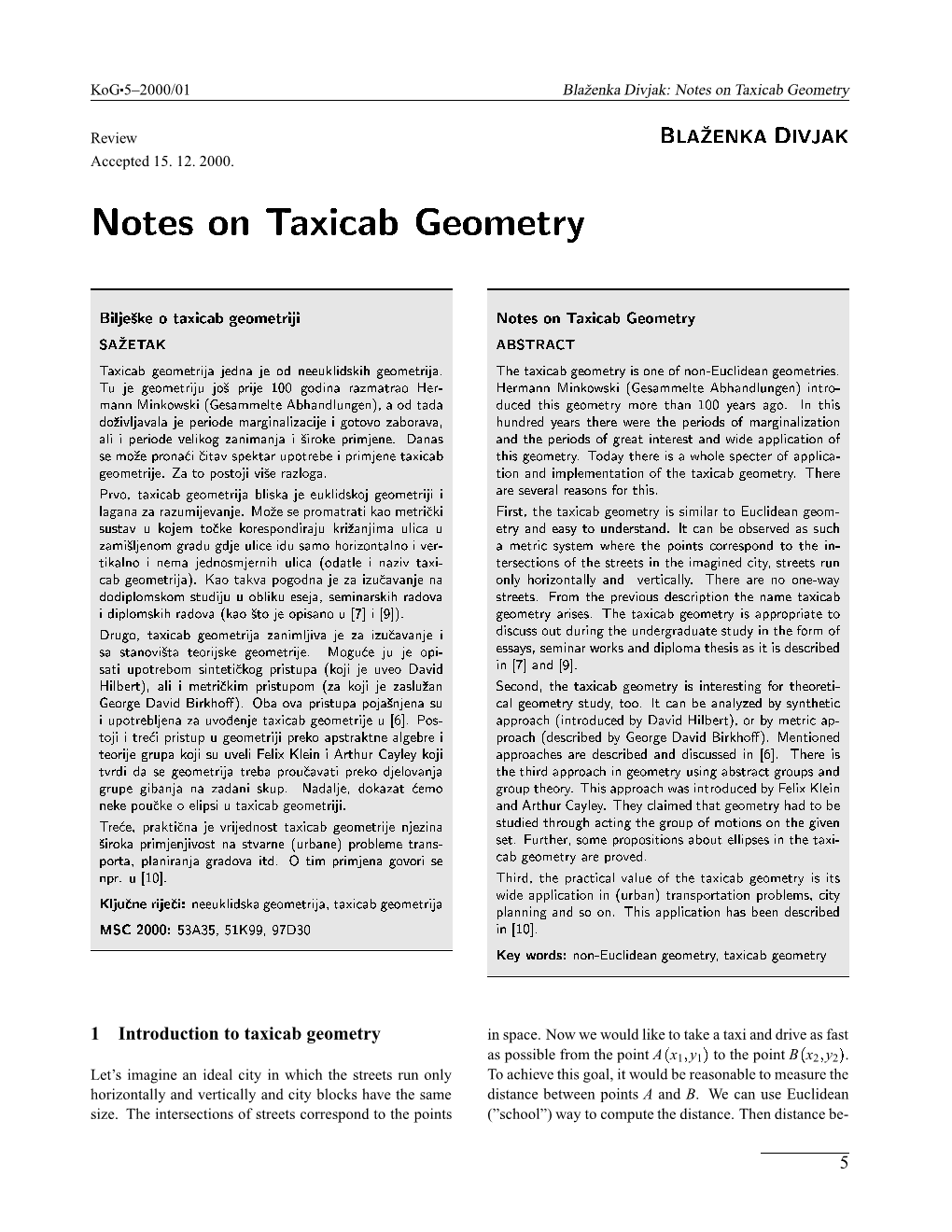 Blazenka Divjak: Notes on Taxicab Geometry