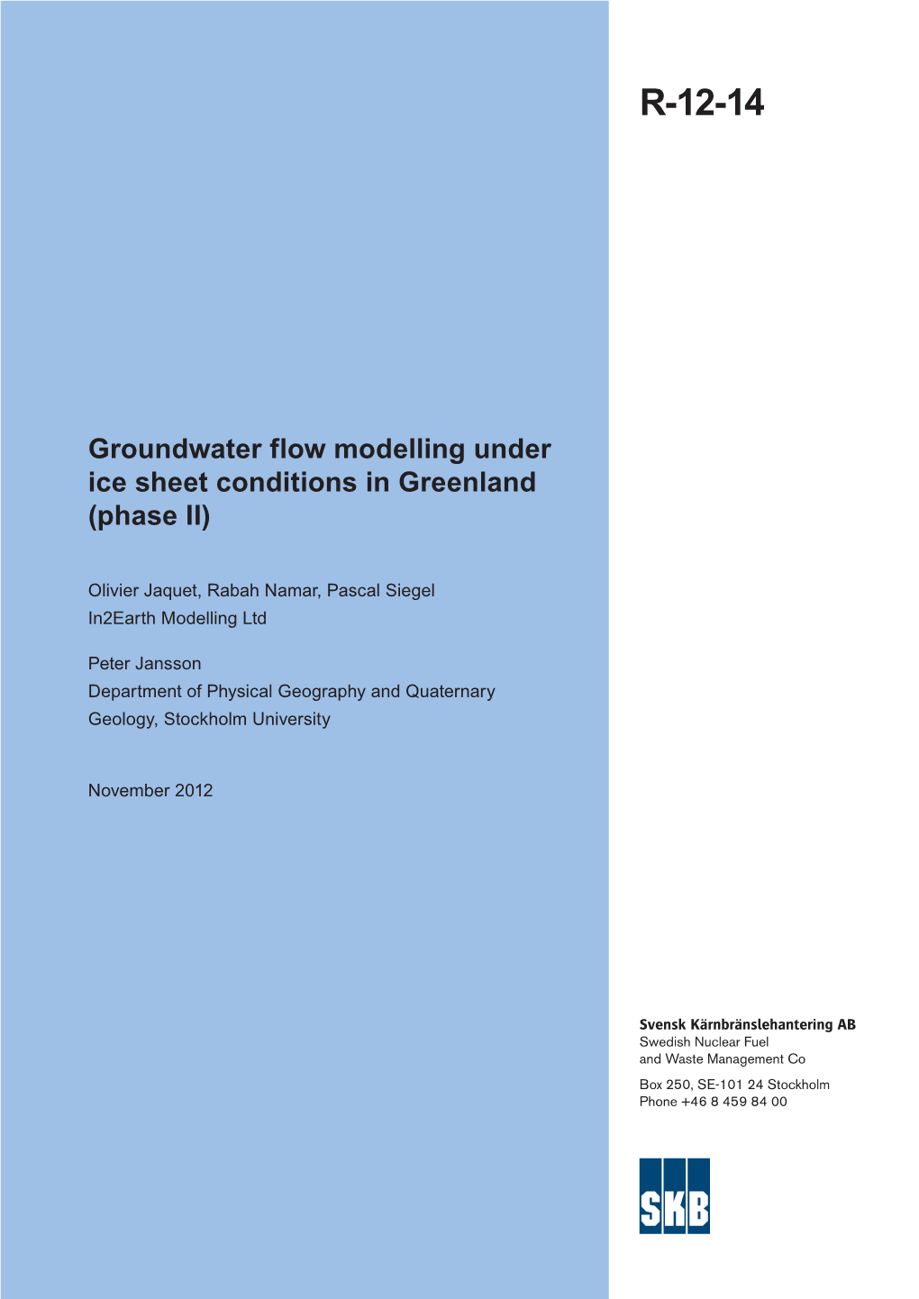 Groundwater Flow Modelling Under Ice Sheet Conditions in Greenland (Phase II)