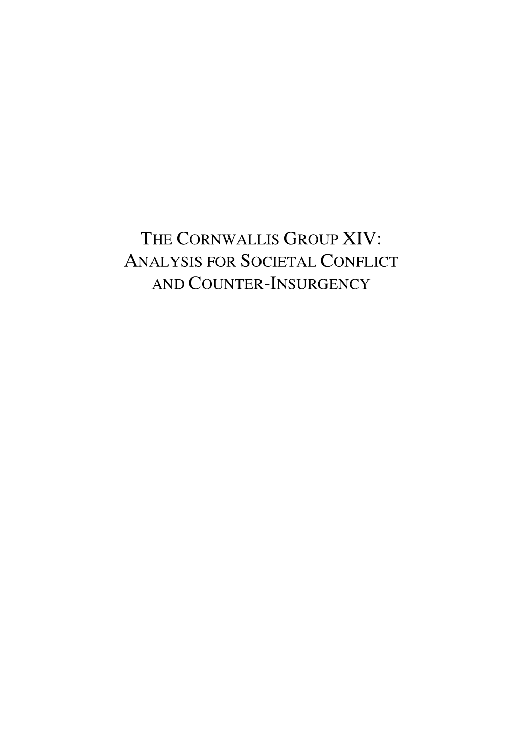 The Cornwallis Group Xiv: Analysis for Societal Conflict and Counter-Insurgency