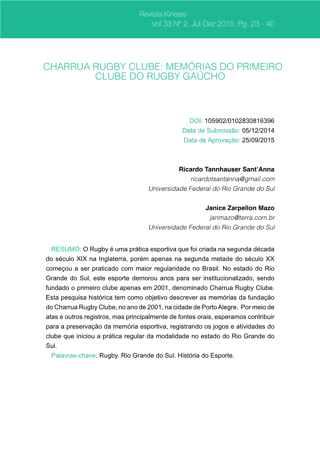 Charrua Rugby Clube: Memórias Do Primeiro Clube Do Rugby Gaúcho