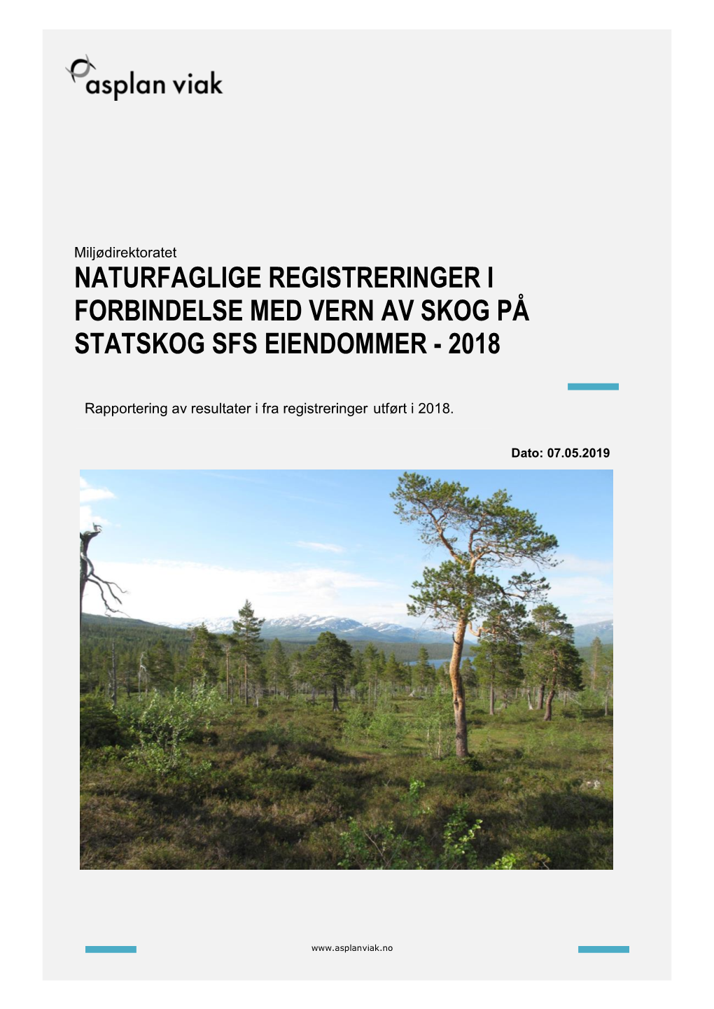 Naturfaglige Registreringer I Forbindelse Med Vern Av Skog På Statskog Sfs Eiendommer - 2018