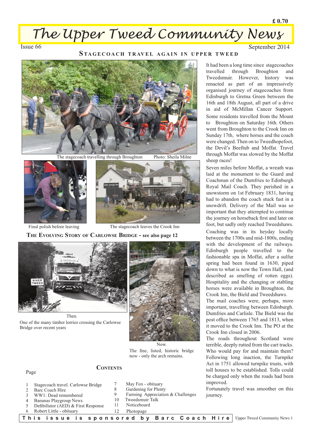 The Upper Tweed Community News Issue 66 September 2014 S Tagecoach Travel Again in Upper Tweed