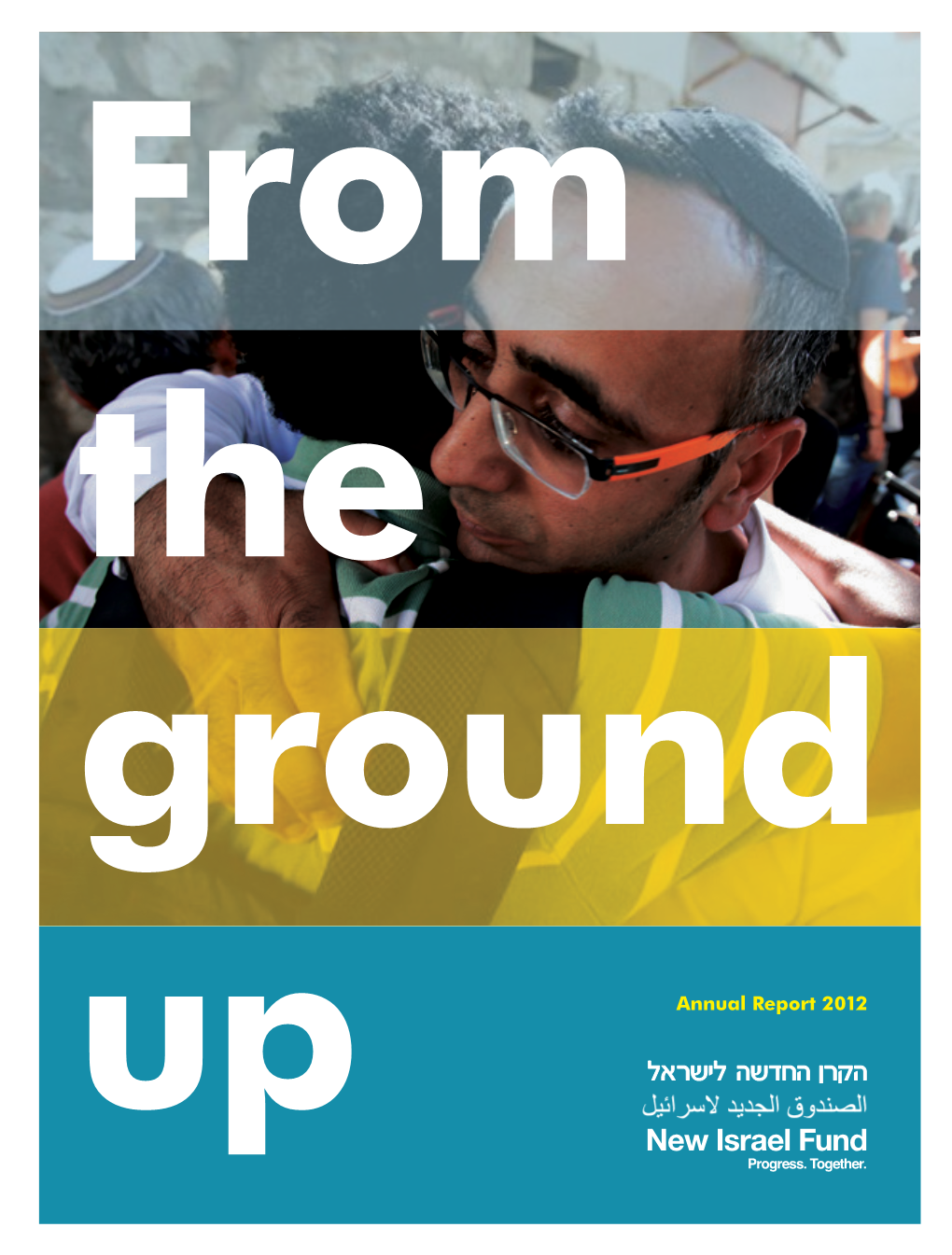 Up Annual Report 2012 New Israel Fund Chairman’S Report