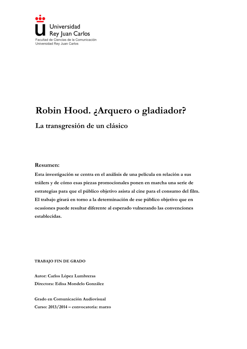 Robin Hood. ¿Arquero O Gladiador?