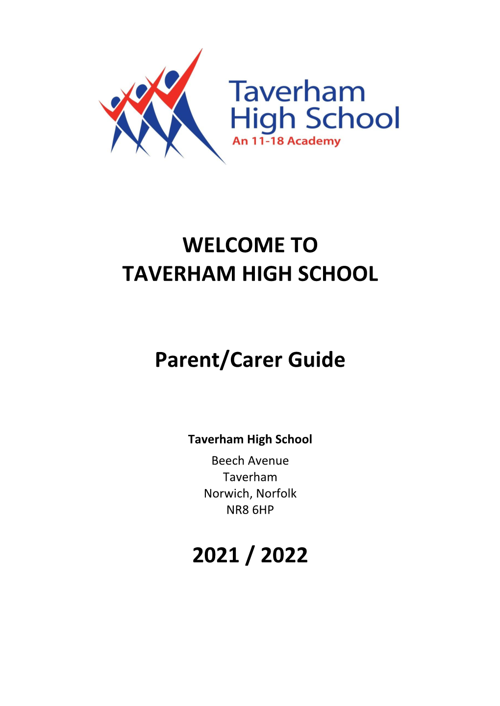 WELCOME to TAVERHAM HIGH SCHOOL Parent/Carer Guide