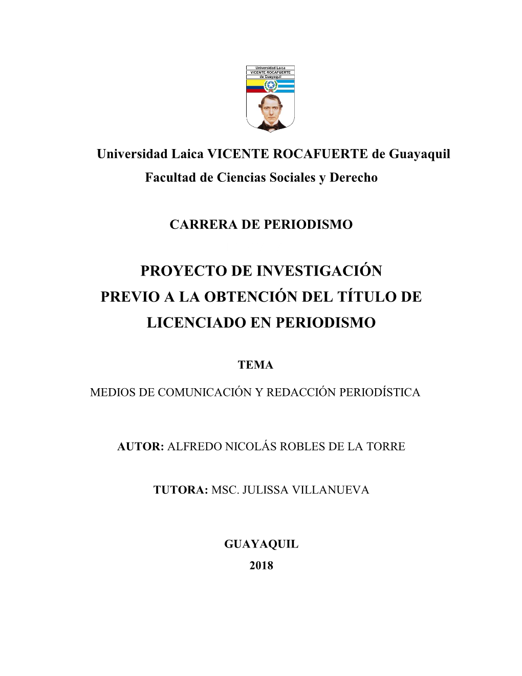 Proyecto De Investigación Previo a La Obtención Del Título De Licenciado En Periodismo