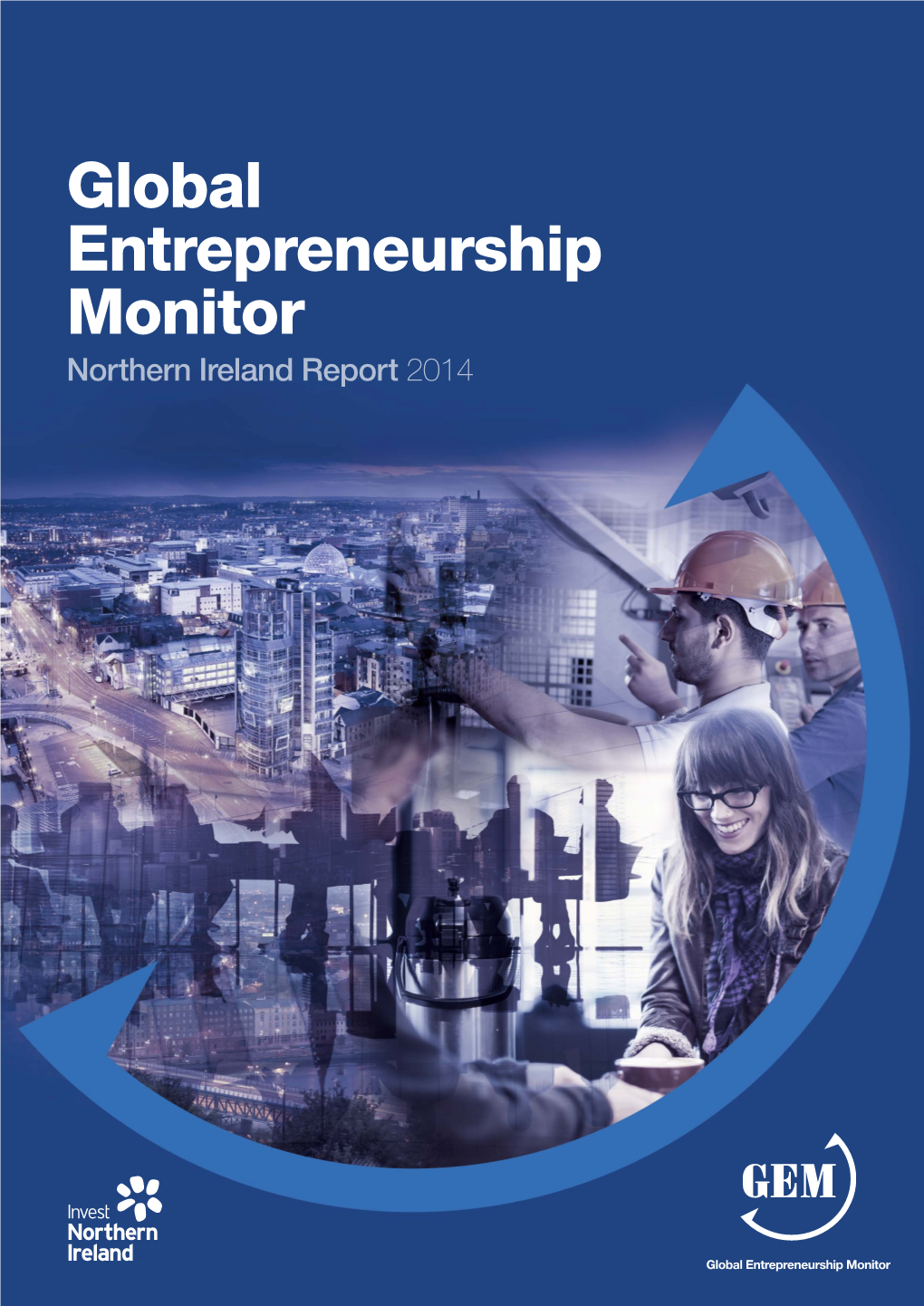 Global Entrepreneurship Monitor Northern Ireland Report 2014