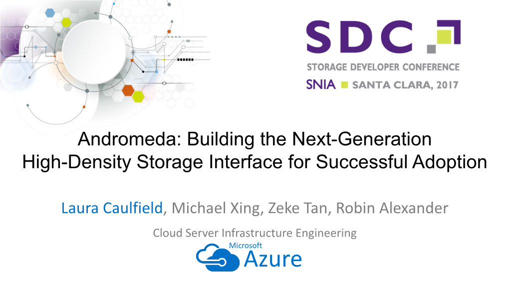 Andromeda: Building the Next-Generation High-Density Storage Interface for Successful Adoption