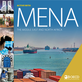 THE MIDDLE EAST and NORTH AFRICA the MIDDLE EAST and NORTH AFRICA and the OECD: a Mutually Beneficial Partnership