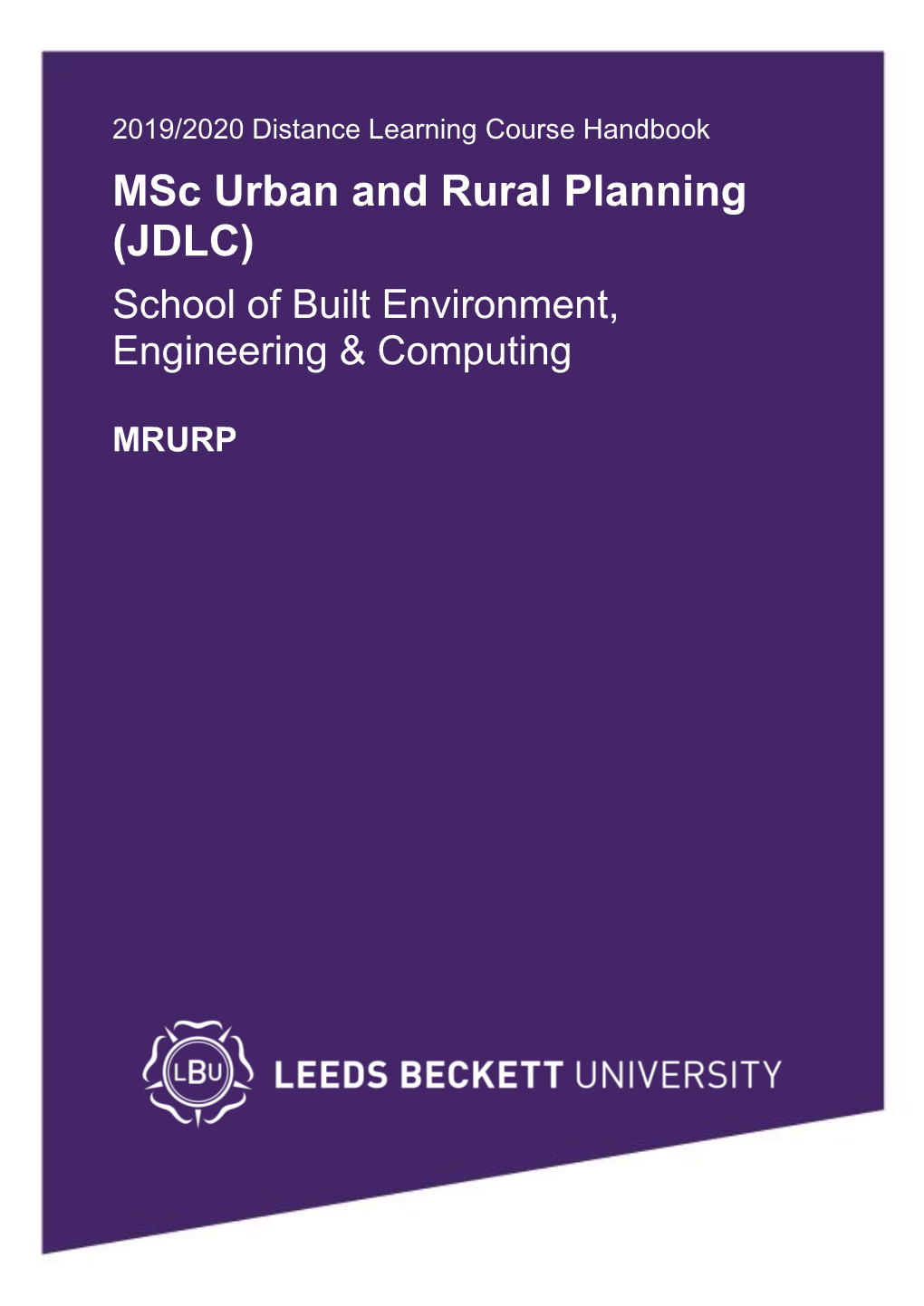 Msc Urban and Rural Planning (JDLC) School of Built Environment, Engineering & Computing