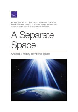 Creating a Military Service for Space for More Information on This Publication, Visit