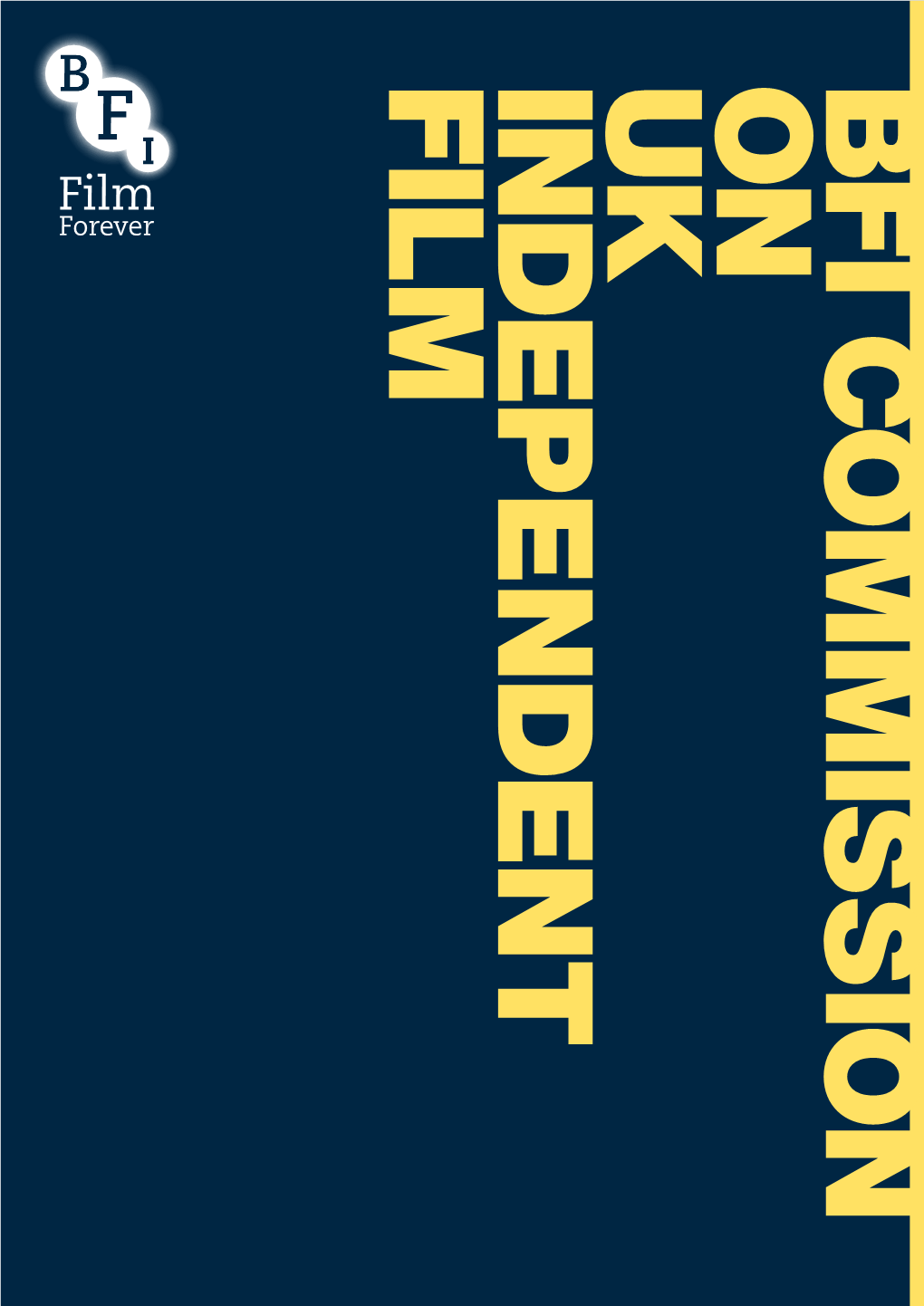 BFI's Independent Film Commission