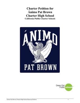 Charter Petition for Ánimo Pat Brown Charter High School California Public Charter Schools