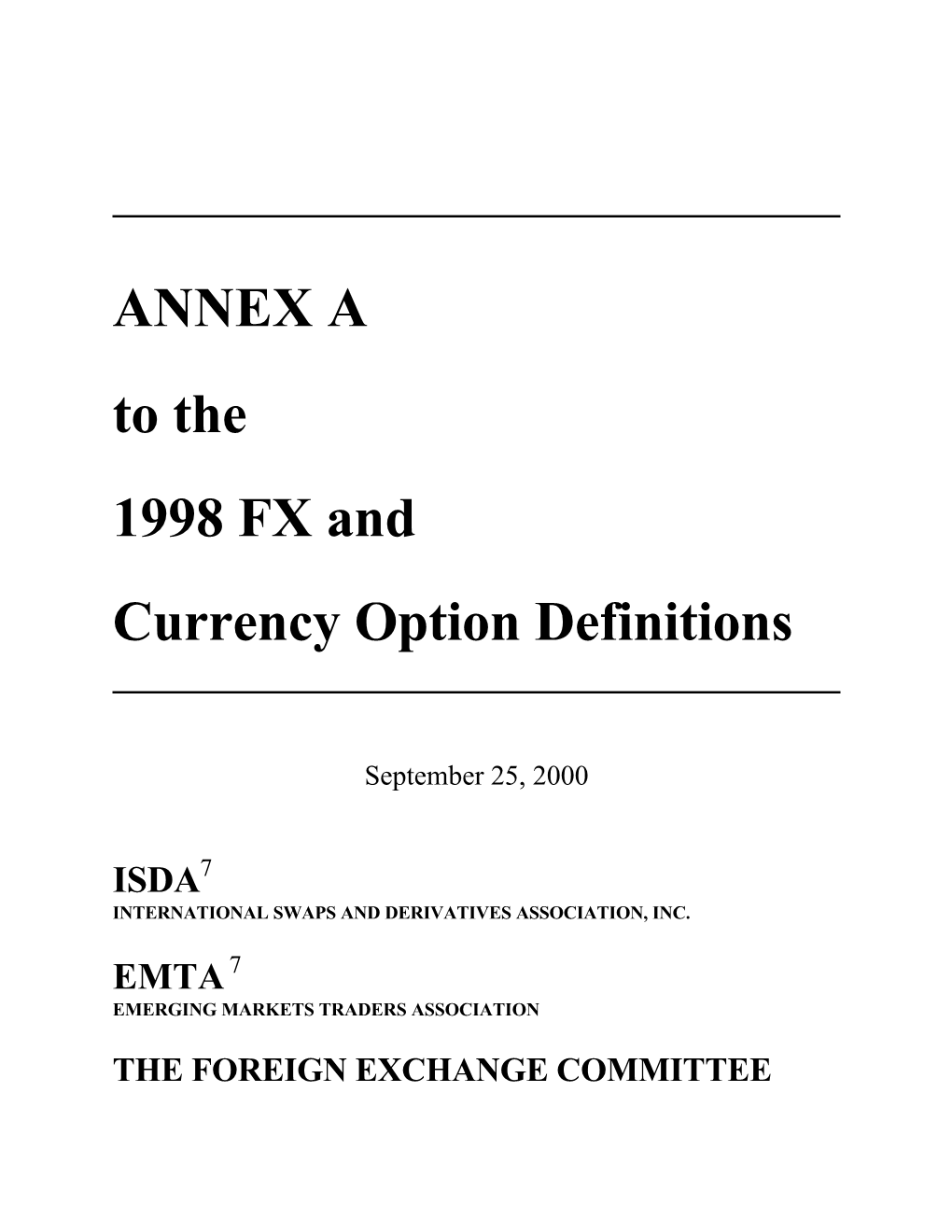 ANNEX a to the 1998 FX and Currency Option Definitions