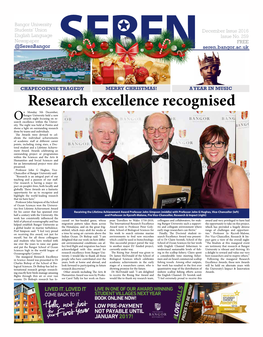 Research Excellence Recognised N Monday 5Th December, Bangor University Held a New Awards Night Focusing on Re- Searcho Excellence Within the Univer- Sity