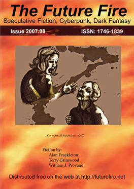 Speculative Fiction, Cyberpunk, Dark Fantasy Issue 2007.08 ISSN: 1746-1839