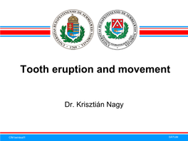 Tooth Eruption and Movement