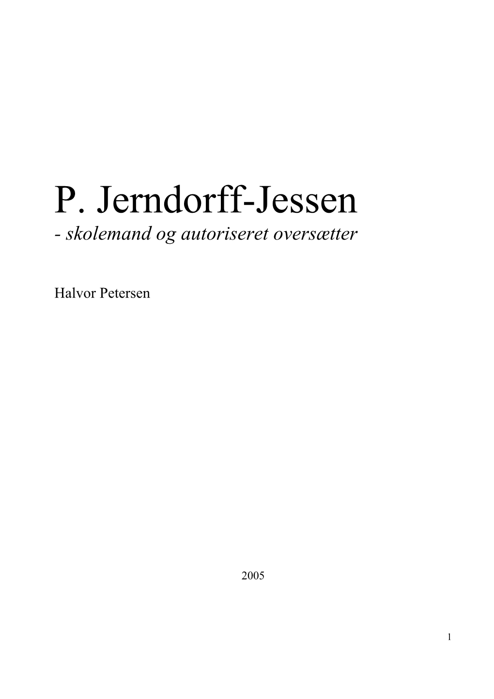 P. Jerndorff-Jessen - Skolemand Og Autoriseret Oversætter