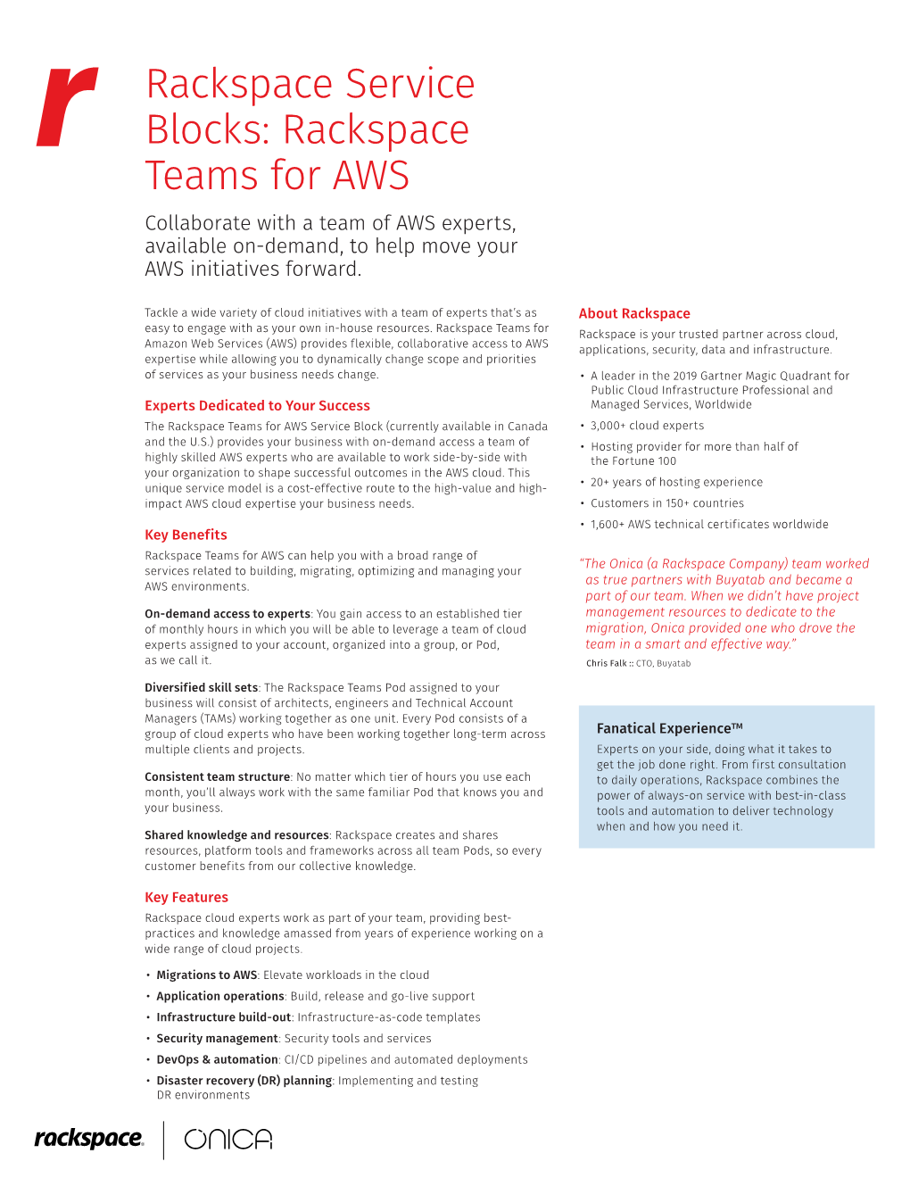 Rackspace Service Blocks: Rackspace Teams for AWS Collaborate with a Team of AWS Experts, Available On-Demand, to Help Move Your AWS Initiatives Forward