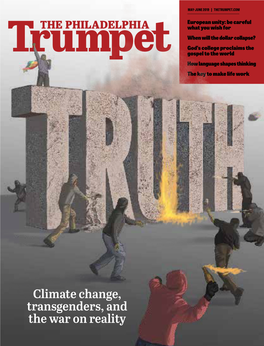 Climate Change, Transgenders, and the War on Reality COVER the Attack on Truth Is Growing in American Society