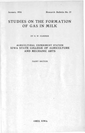 Studies on the Formation of Gas in Milk