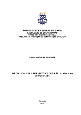 Universidade Federal Da Bahia Metallica Sob a Perspectiva Dos