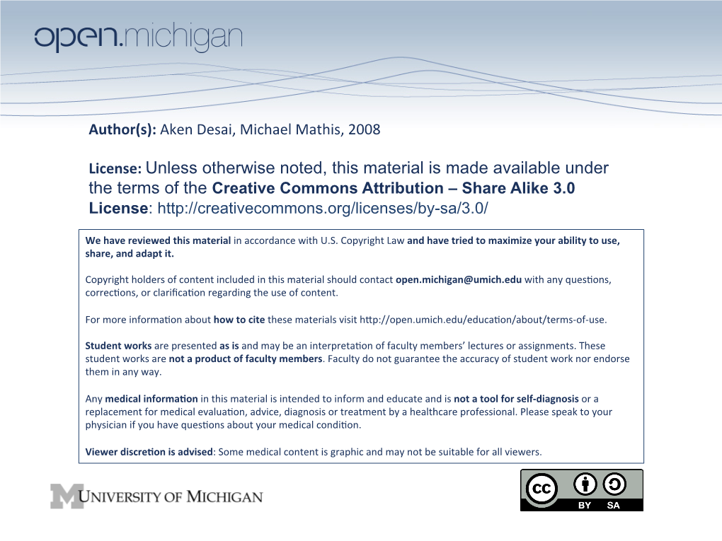 Aken Desai, Michael Mathis, 2008 License: Unless Otherwise Noted, This Material Is Made Available Under