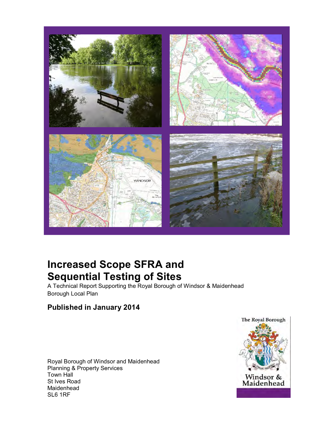 Increased Scope SFRA and Sequential Testing of Sites a Technical Report Supporting the Royal Borough of Windsor & Maidenhead Borough Local Plan