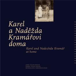Karel a Naděžda Kramářovi Doma Karel and Nadezhda Kramář at Home