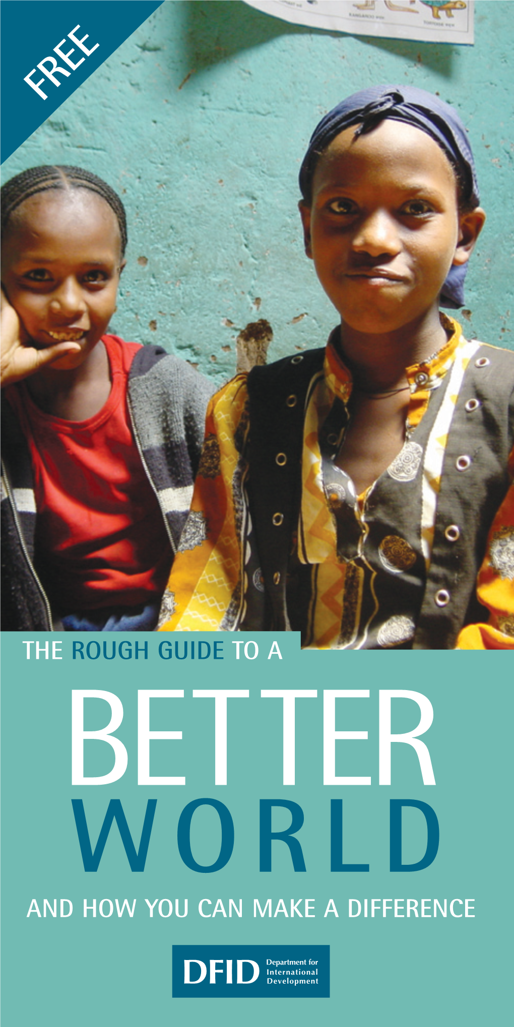 The Rough Guide to a Better World and How You Can Make a Difference