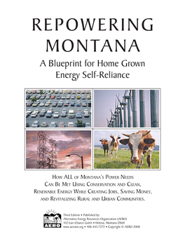REPOWERING MONTANA a Blueprint for Home Grown Energy Self-Reliance