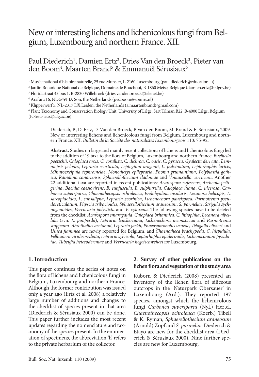 New Or Interesting Lichens and Lichenicolous Fungi from Bel- Gium, Luxembourg and Northern France