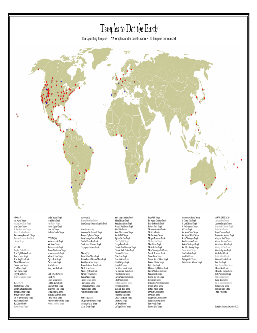 Temples to Dot the Earth 155 Operating Temples · 12 Temples Under Construction · 10 Temples Announced