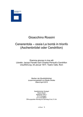 Gioacchino Rossini Cenerentola – Ossia La Bontà in Trionfo (Aschenbrödel Oder Cendrillon)