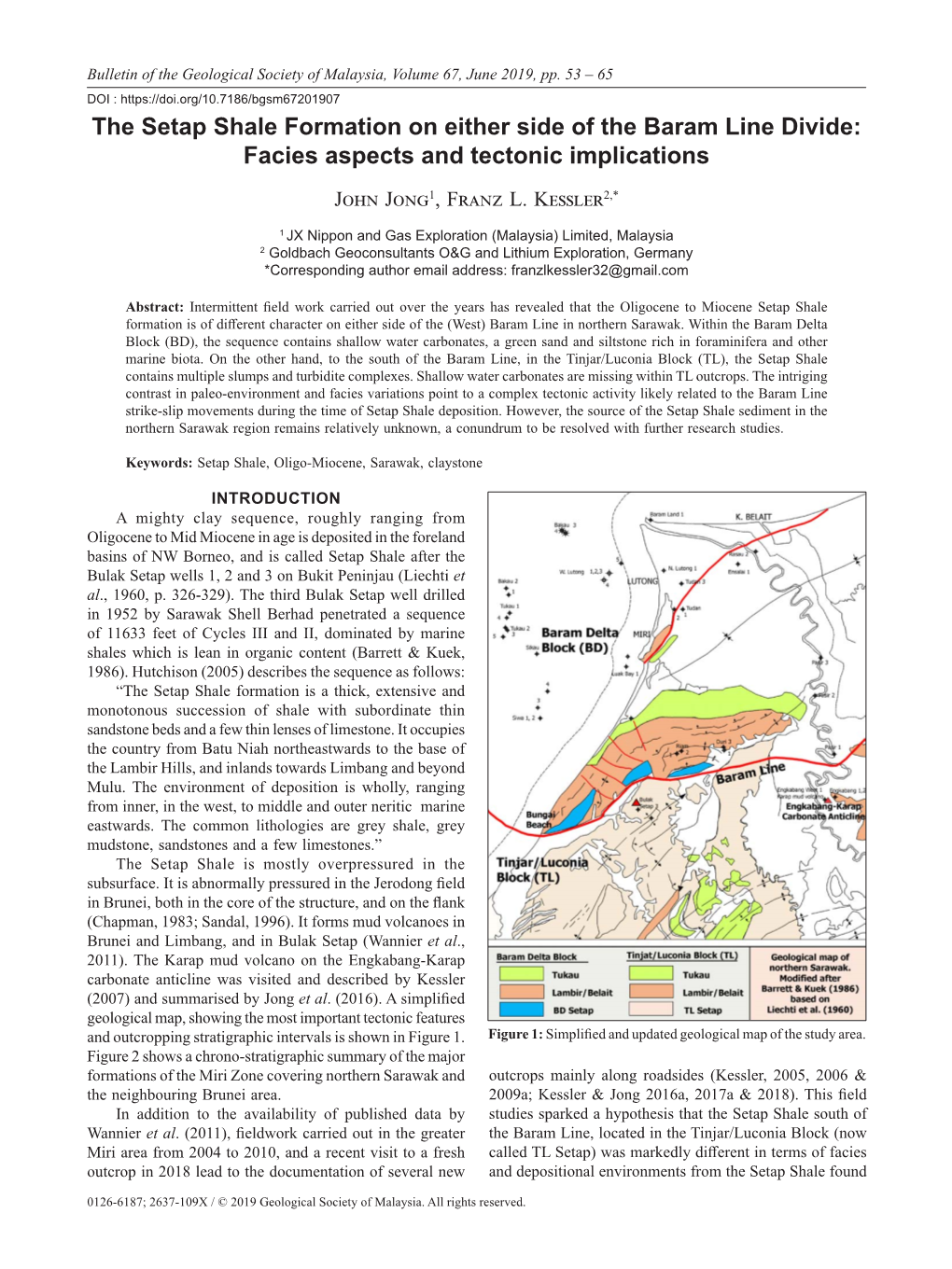 The Setap Shale Formation on Either Side of the Baram Line Divide: Facies Aspects and Tectonic Implications John Jong1, Franz L