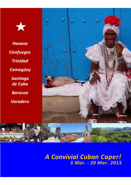 A Convivial Cuban Caper! 5 Mar