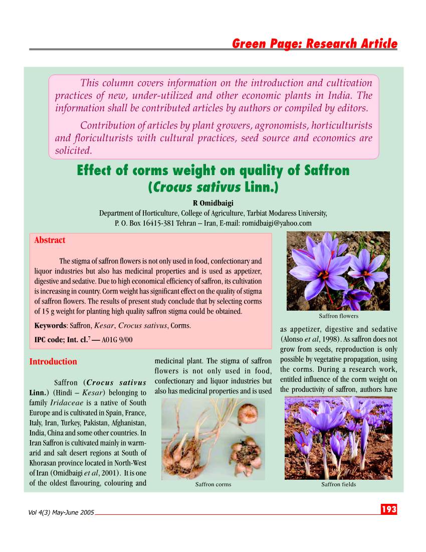 Effect of Corms Weight on Quality of Saffron (Crocus Sativus Linn.) R Omidbaigi Department of Horticulture, College of Agriculture, Tarbiat Modaress University, P