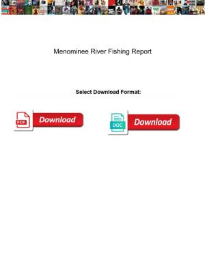 Menominee River Fishing Report