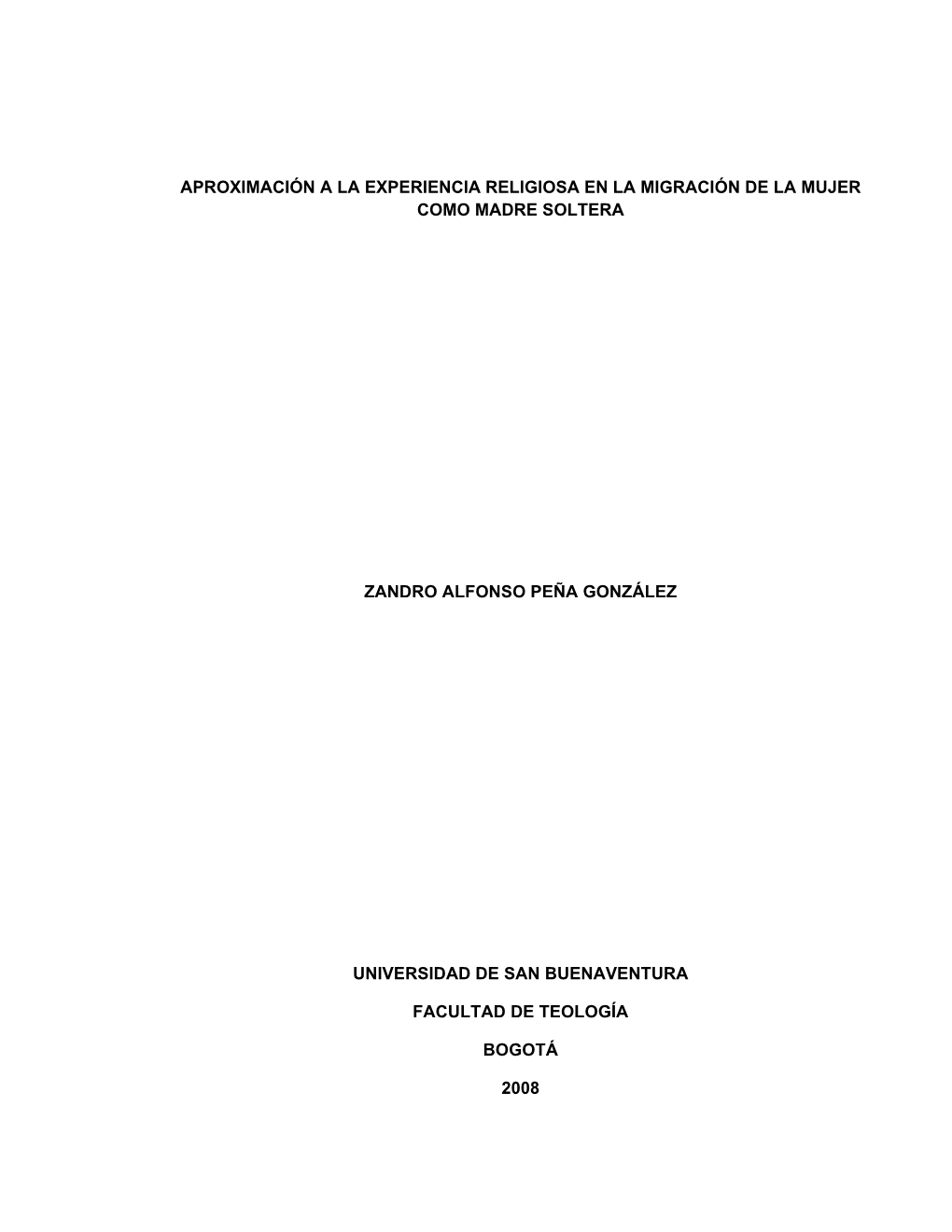 Aproximación a La Experiencia Religiosa En La Migración De La Mujer Como Madre Soltera