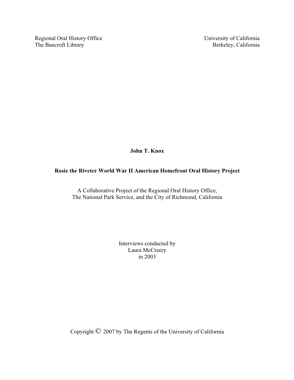 Regional Oral History Office University of California the Bancroft Library Berkeley, California