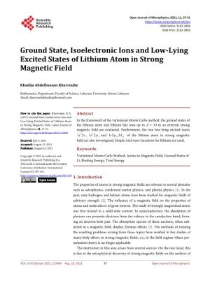 Ground State, Isoelectronic Ions and Low-Lying Excited States of Lithium Atom in Strong Magnetic Field