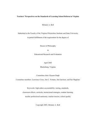 Teachers' Perspectives on the Standards of Learning School Reform in Virginia Melanie A. Bolt Submitted to the Faculty Of