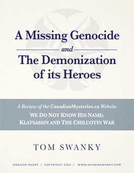 A Missing Genocide and the Demonization of Its Heroes