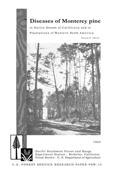 Diseases of Monterey Pine in Native Stands of California and in Plantations of Western North America