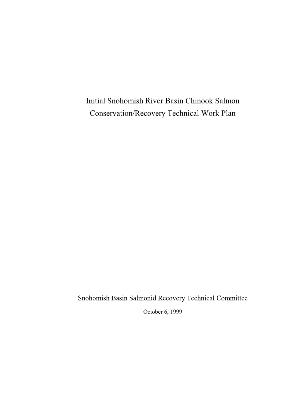Initial Snohomish River Basin Chinook Salmon Conservation/Recovery Technical Work Plan