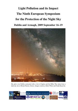 Light Pollution and Its Impact the Ninth European Symposium for the Protection of the Night Sky