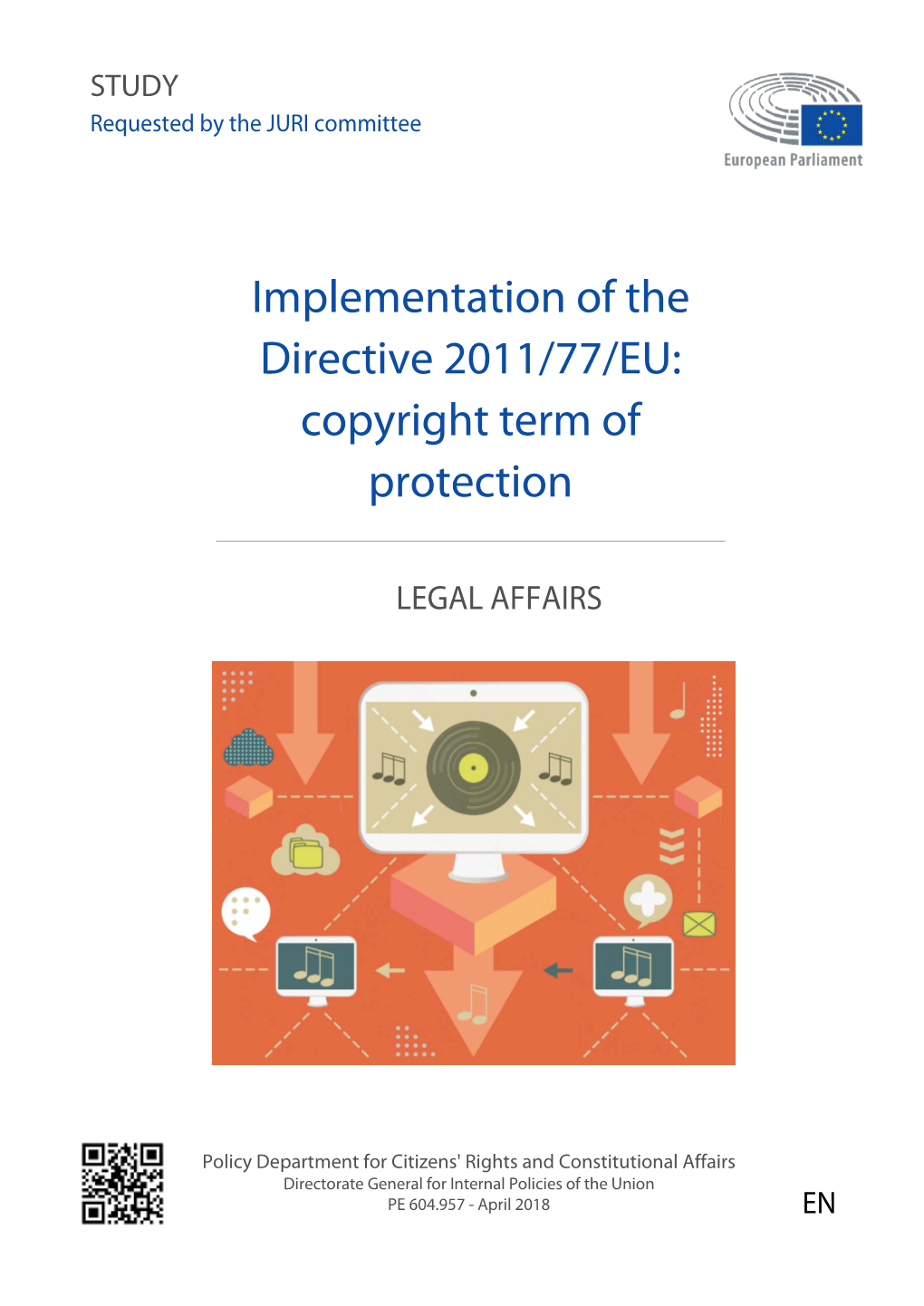 Implementation of the Directive 2011/77/EU: Copyright Term of Protection