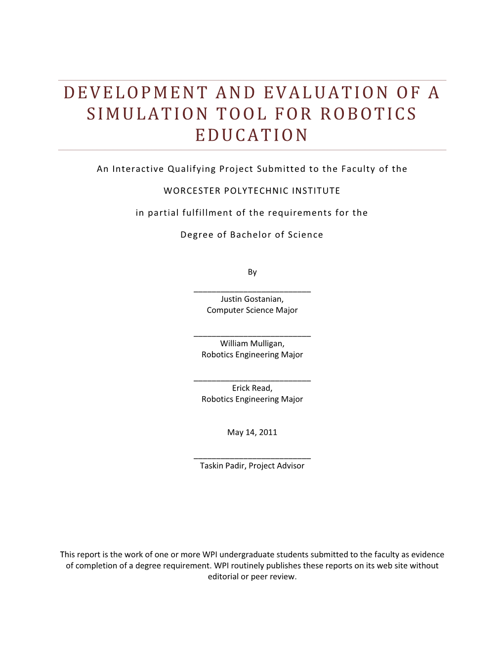 Development and Evaluation of a Simulation Tool For