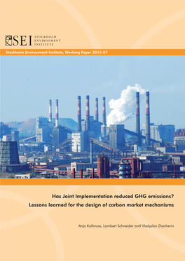 Has Joint Implementation Reduced GHG Emissions? Lessons Learned for the Design of Carbon Market Mechanisms