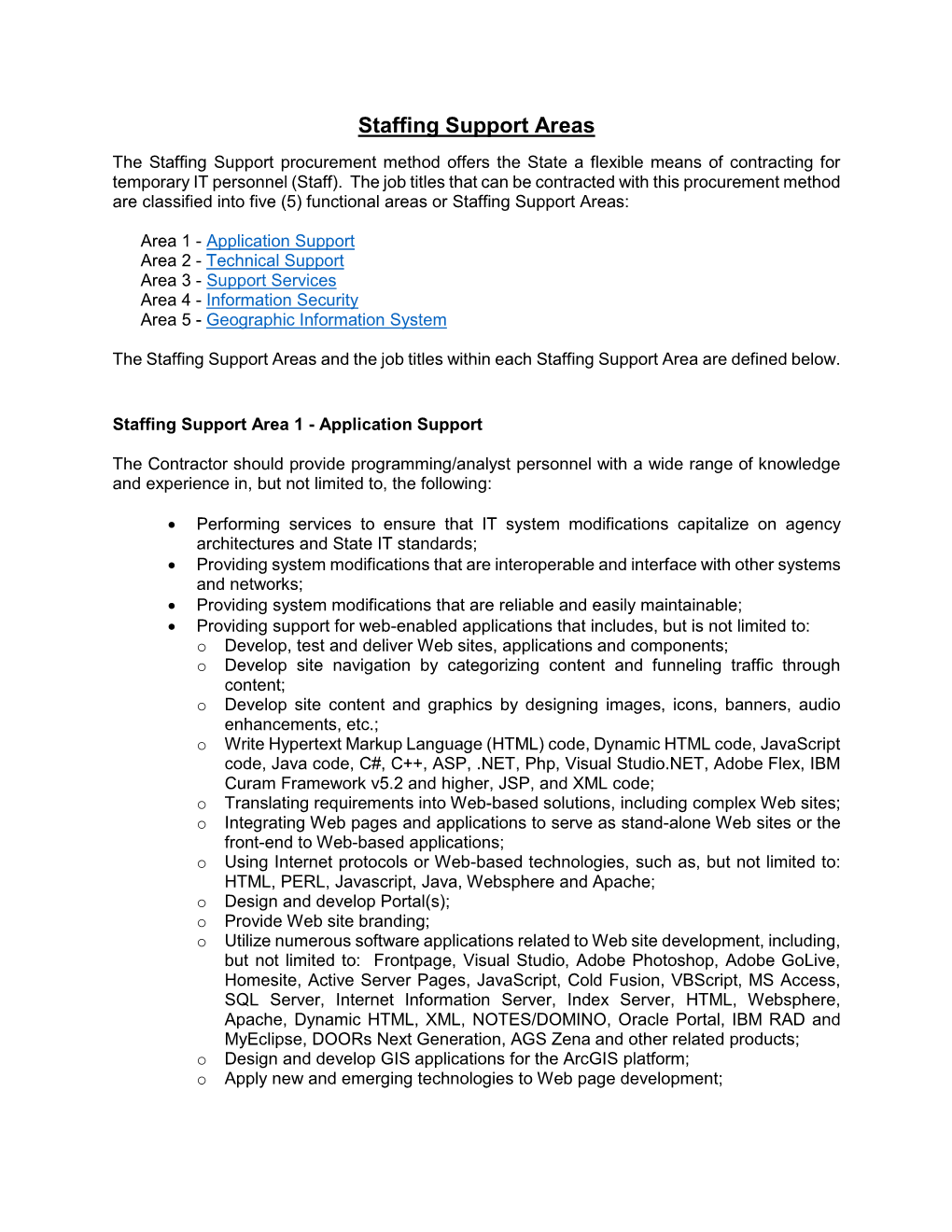 Staffing Support Areas the Staffing Support Procurement Method Offers the State a Flexible Means of Contracting for Temporary IT Personnel (Staff)